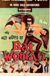 The Wild World of Batwoman (1966)