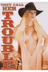 They Call Her Trouble (2006)