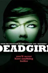 Deadgirl (2008)