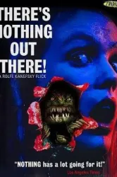 There’s Nothing Out There (1991)