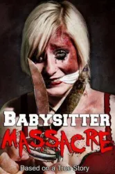 Babysitter Massacre (2013)