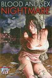 Blood and Sex Nightmare (2008)