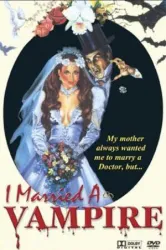 I Married a Vampire (1987)