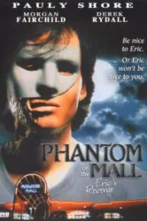 Phantom of the Mall: Eric’s Revenge (1989)