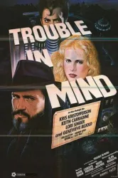 Trouble in Mind (1985)