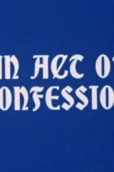 An Act of Confession (1972)