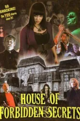 House of Forbidden Secrets (2013)