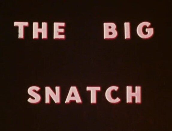 The Big Snatch (1971)