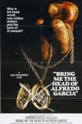 Bring Me the Head of Alfredo Garcia (1974)