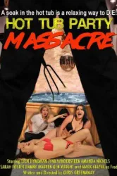 Hot Tub Party Massacre (2016)