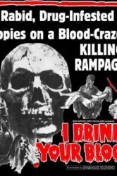 I Drink Your Blood (1970)