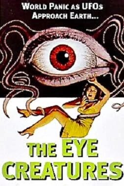 The Eye Creatures (1965)