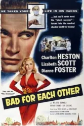 Bad for Each Other (1953)