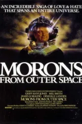 Morons from Outer Space (1985)