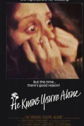 He Knows You’re Alone (1980)