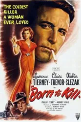 Born to Kill (1947)