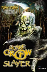 Scarecrow Slayer (2003)