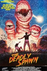 The Deadly Spawn (1983)